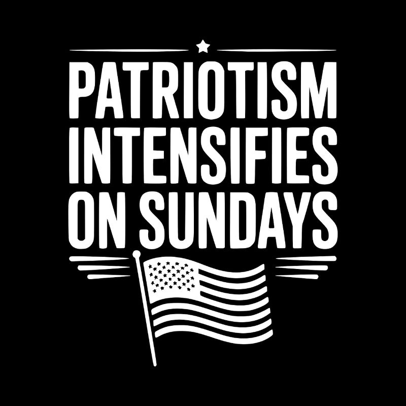 Patriotism Intensifies on Sundays