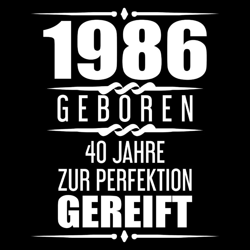 1986 40 Jahre Spruch Geschenk zum 40. Geburtstag