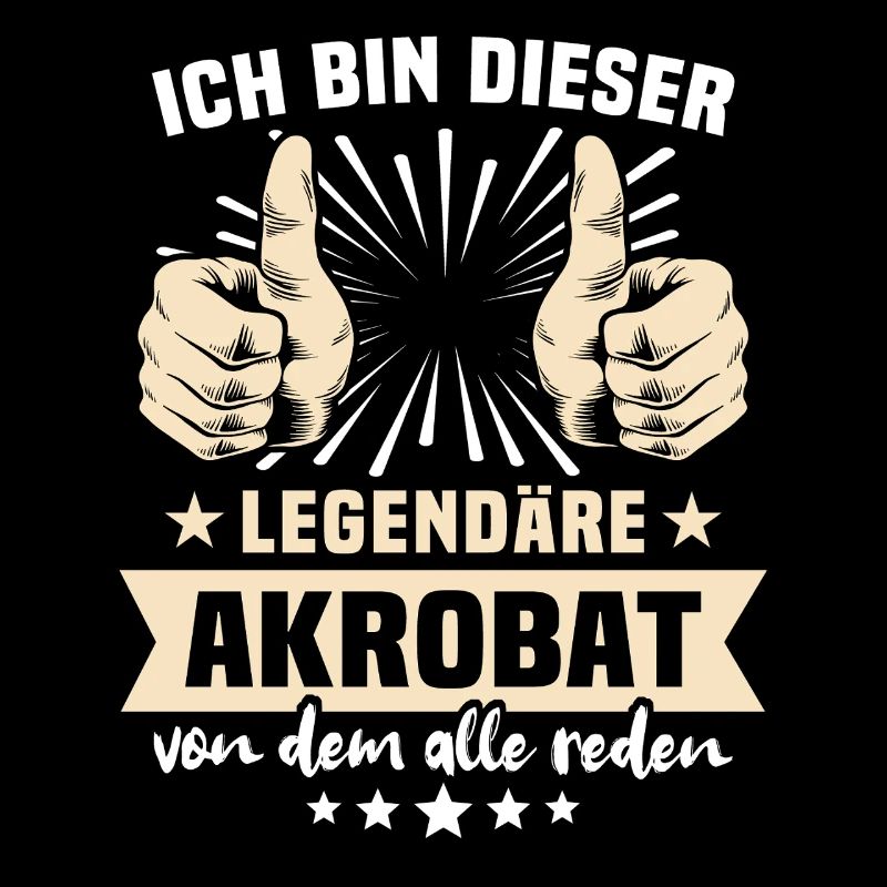 Akrobat Sprüche