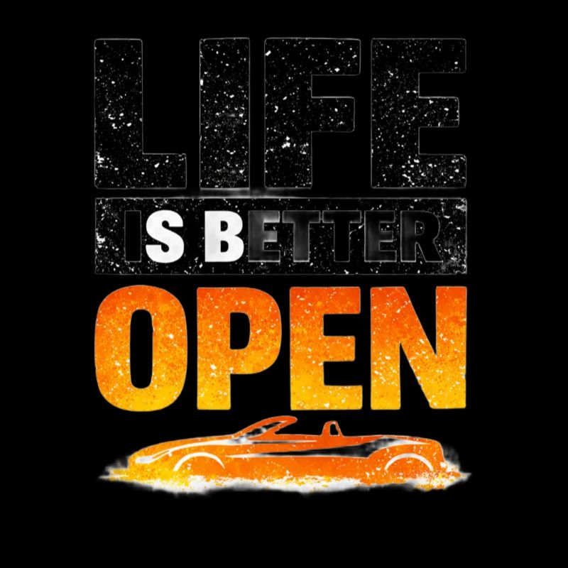 Life is Better Open Convertible Style