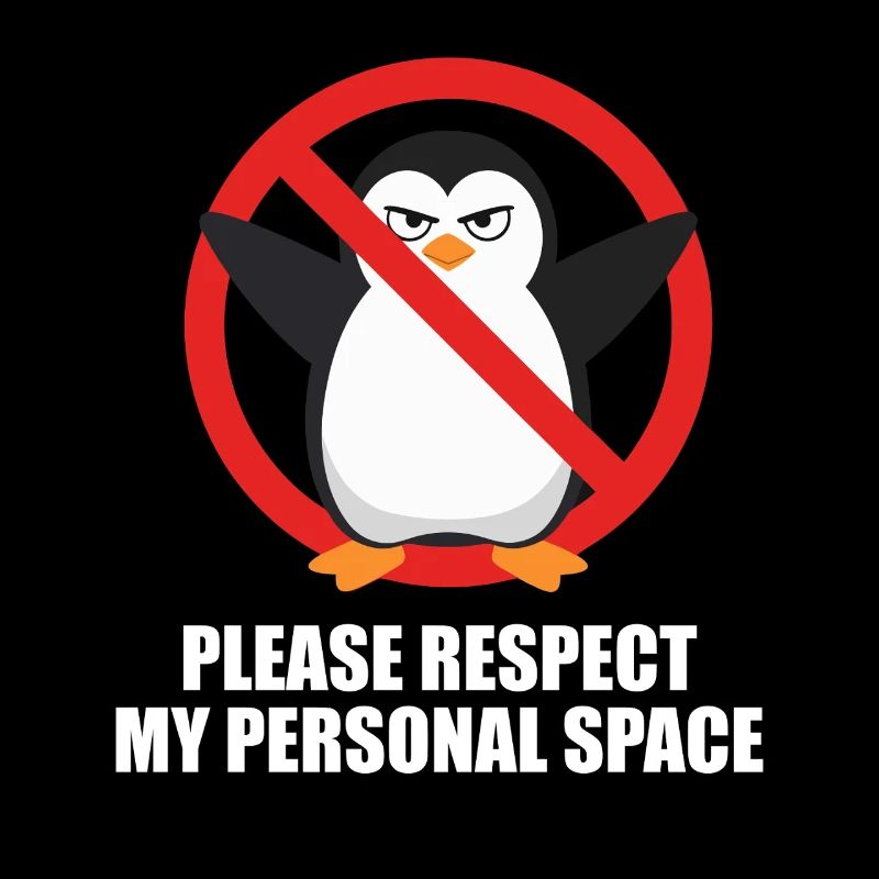 Please Respect My Personal Space Pinguin