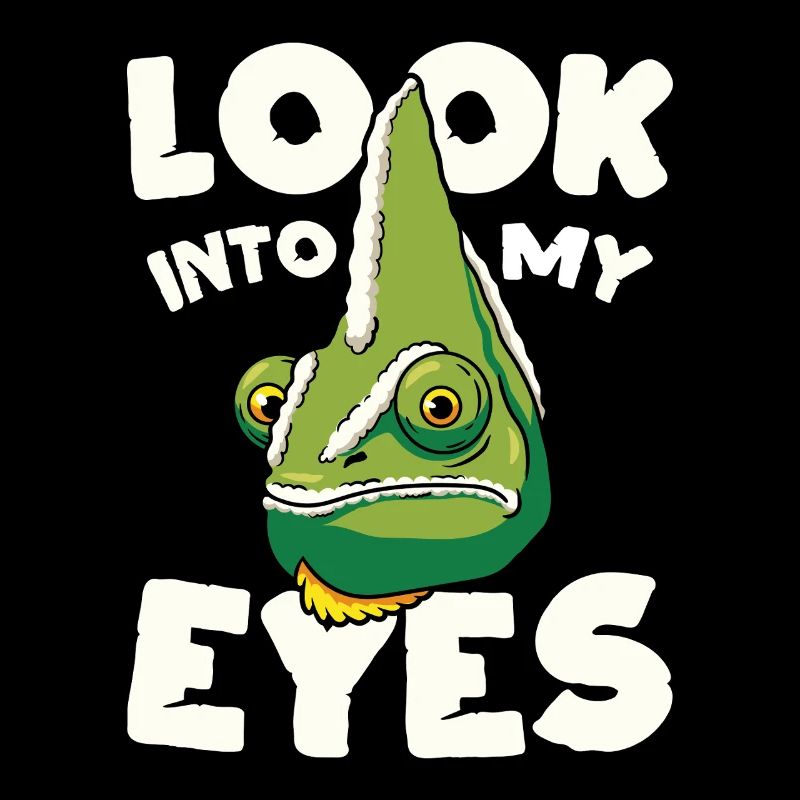 Look Into My Eyes Funny Chameleon Design