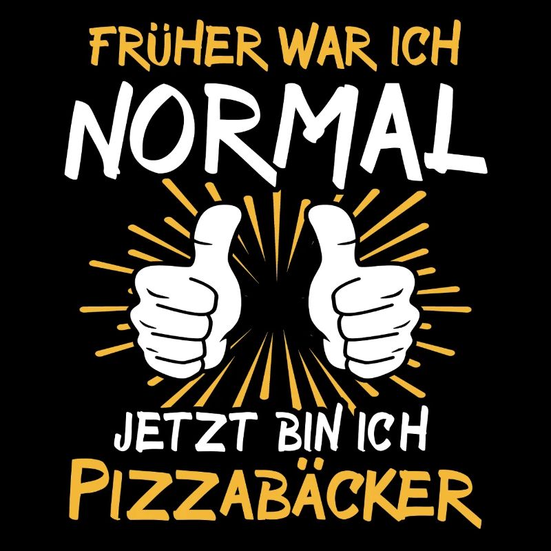 Pizzabäcker Spruch