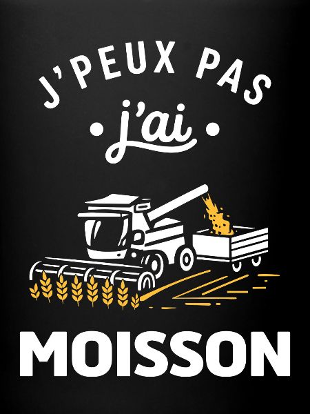 J'peux pas j'ai moisson