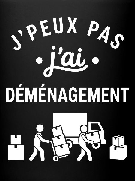 J'peux pas j'ai déménagement