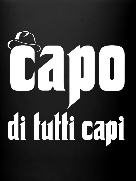Capo Tutti Capi Mafia Bold