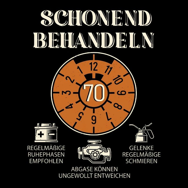 70. Geburtstag Schonend Behandeln Inspektion