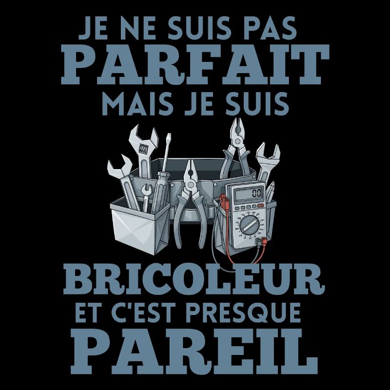 Bricoleur et Presque Parfait