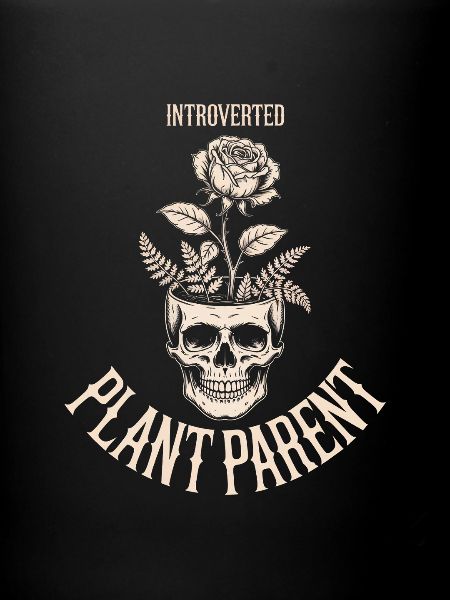Introverted Plant Parent Skull