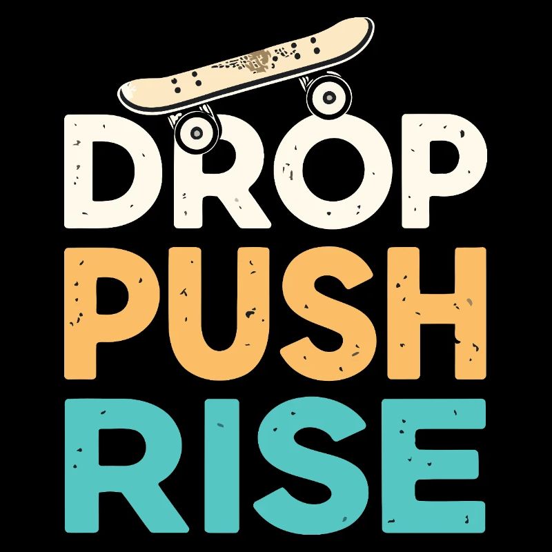 Drop Push Rise Skateboard Rétro