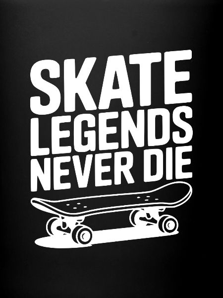 Skate Legends Never Die