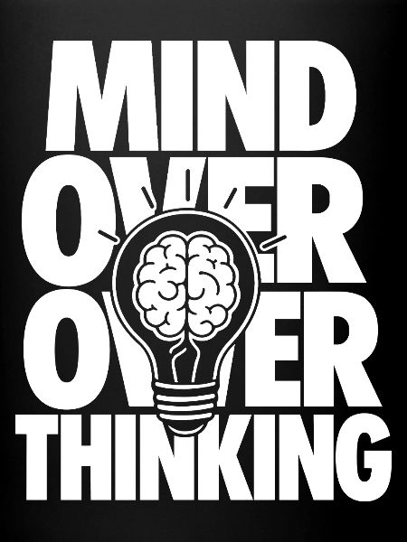 Mind Over Overthinking Motivation