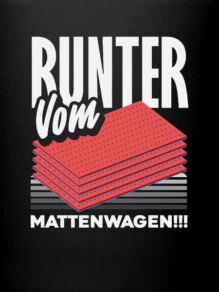 Runter Vom Mattenwagen