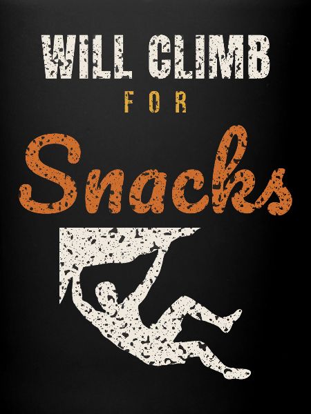 Will Climb For Snacks