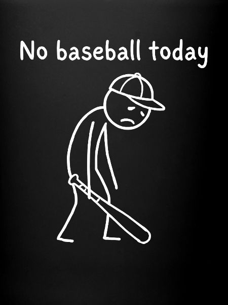 Kein Baseball Heute