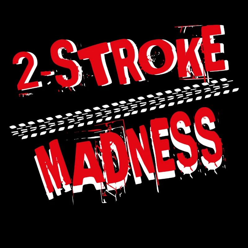 2 Stroke Madness
