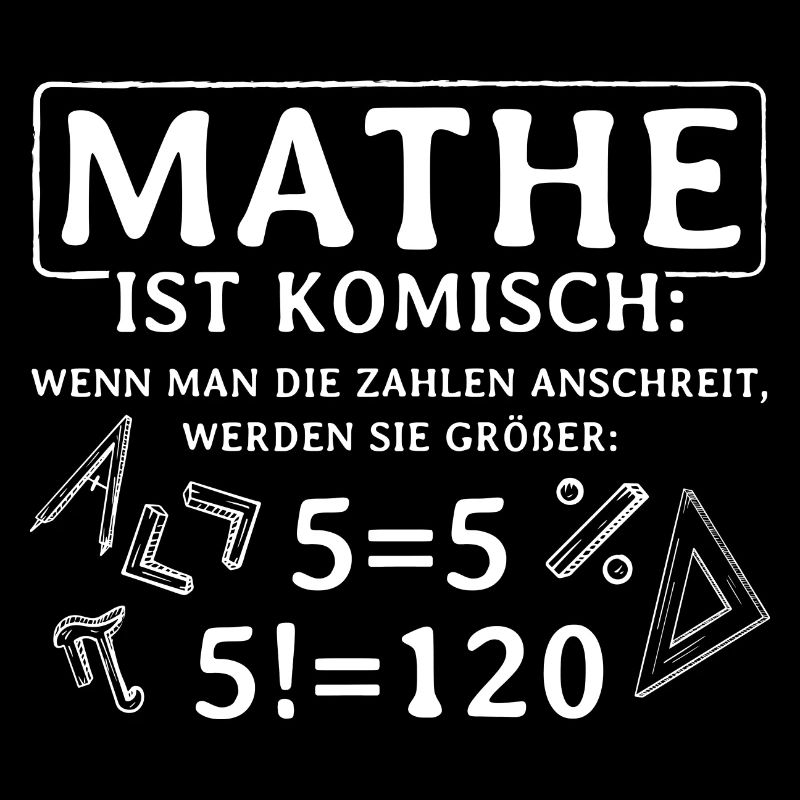 Mathe Ist Komisch Mathelehrer Lehrer Mathematik