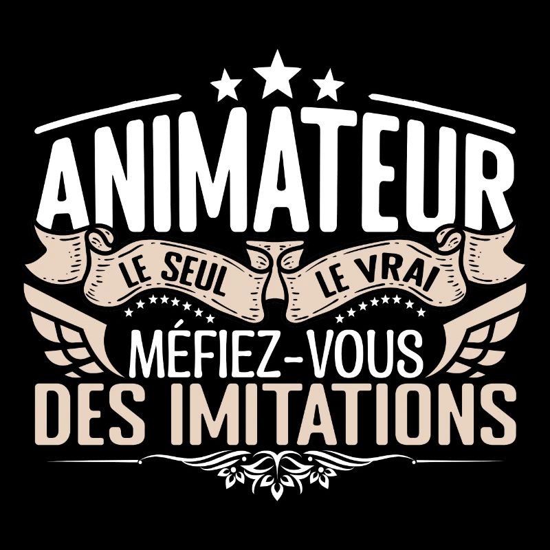 Animateur le seul Animateur le vrai Animateur