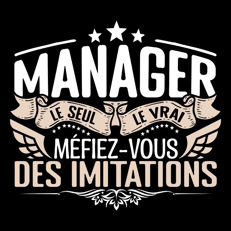 Manager le seul Manager le vrai Manager