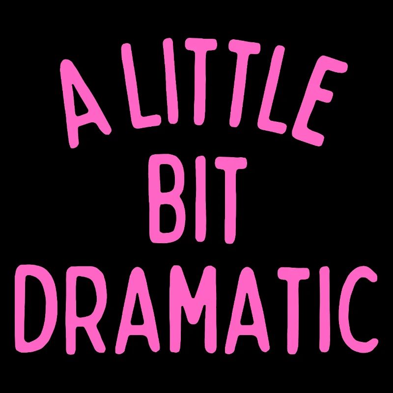 Ein bisschen dramatisch