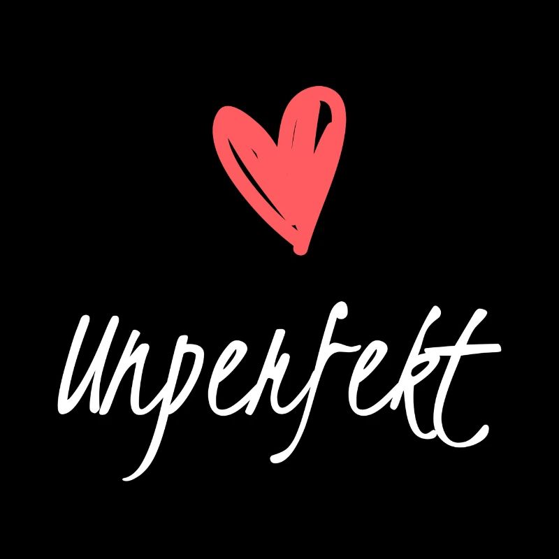 #unperfekt Unperfekt