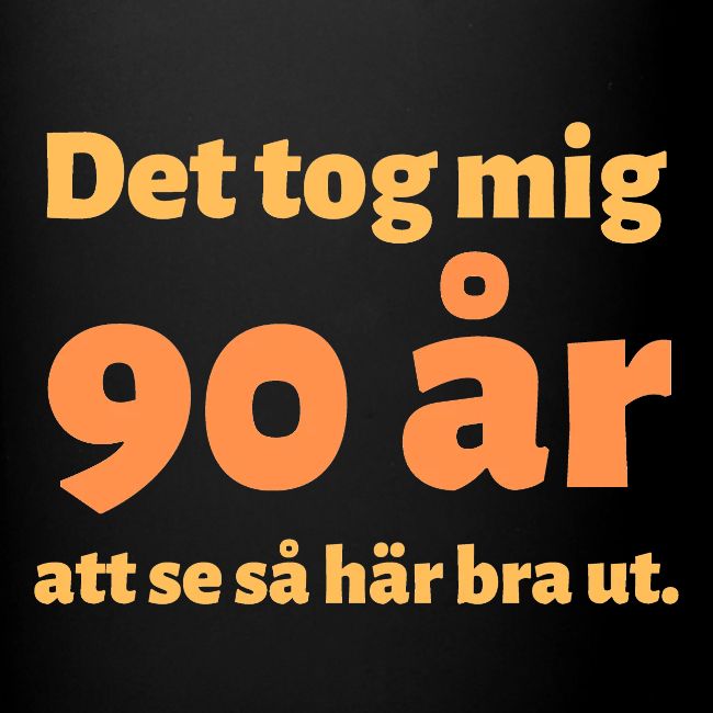 Det tok mig 90 år att se så här bra ut