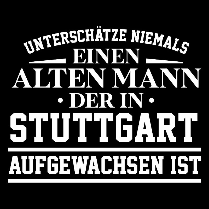 Stuttgart Männertag Vatertag Mann Geburtstag Idee