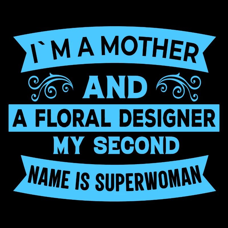Ich Bin Mutter Und Blumendesigner - Blume