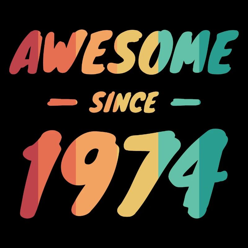 Awesome Since 1974 Geschenkidee Vintage