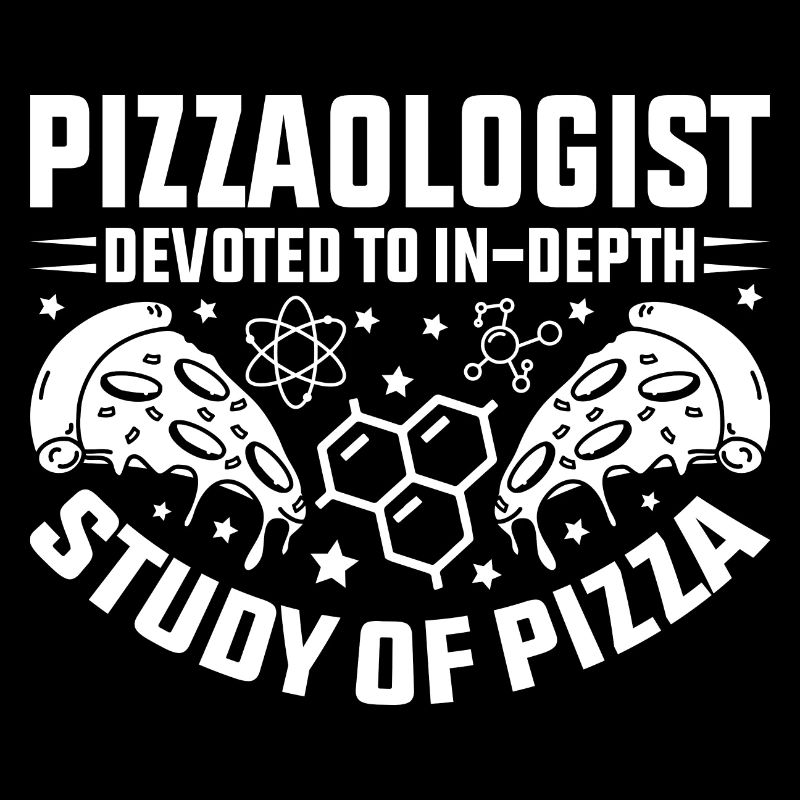 Pizza Student Pizzaologist Pizzabäcker