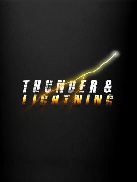 Thunder and Lightning