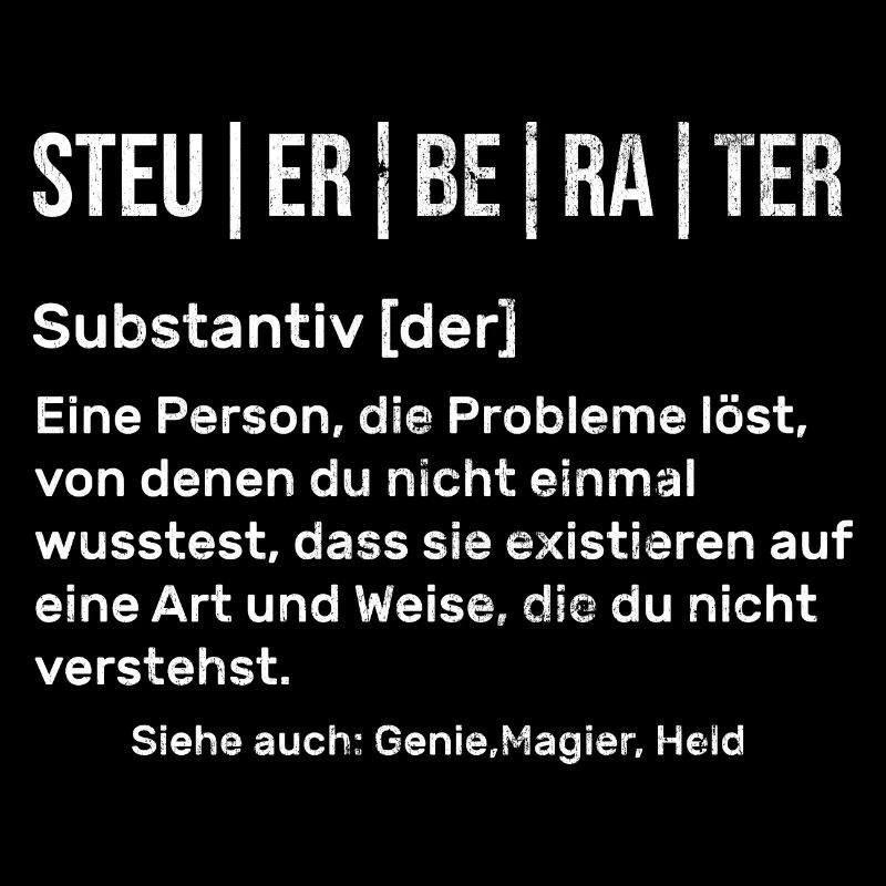 Steuerberater Beruf Spruch