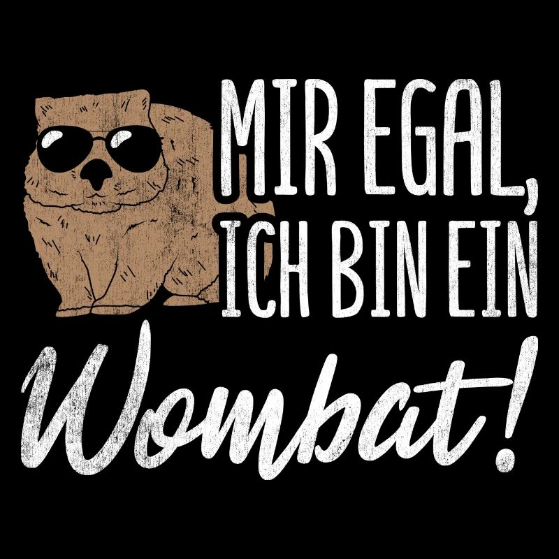 Mir Egal Ich Bin Ein Wombat