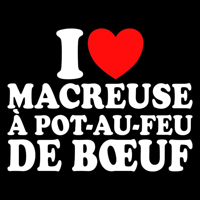 Boucher I Love Macreuse À Pot-Au-Feu De Boeuf