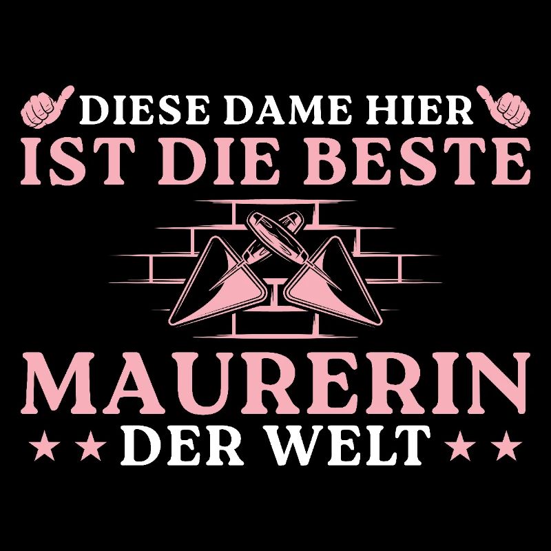 Beste Maurerin der Welt