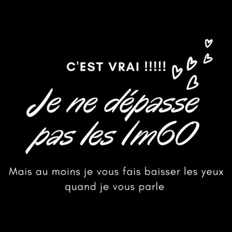 Je ne dépasse pas les 1m60