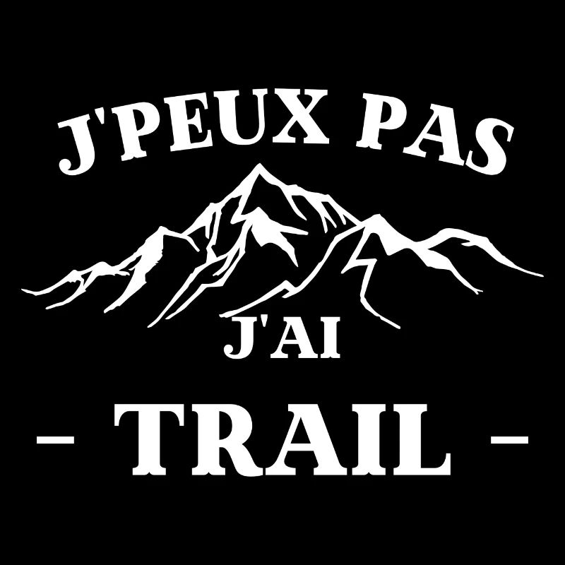 je peux pas j ai Trail