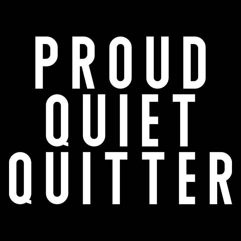 Fier Quiet Quitter Quiet Quitting