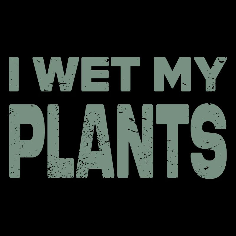 I wet my plants