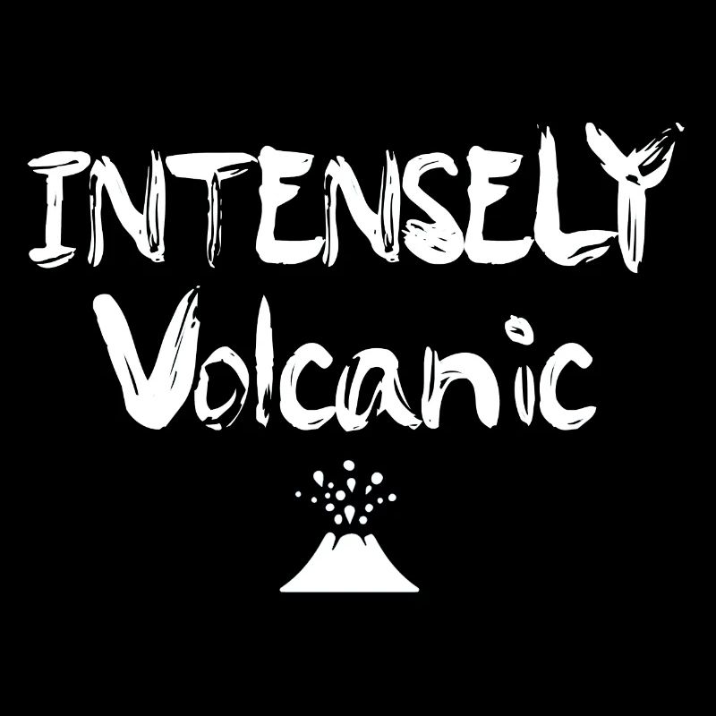 Intensely Volcanic