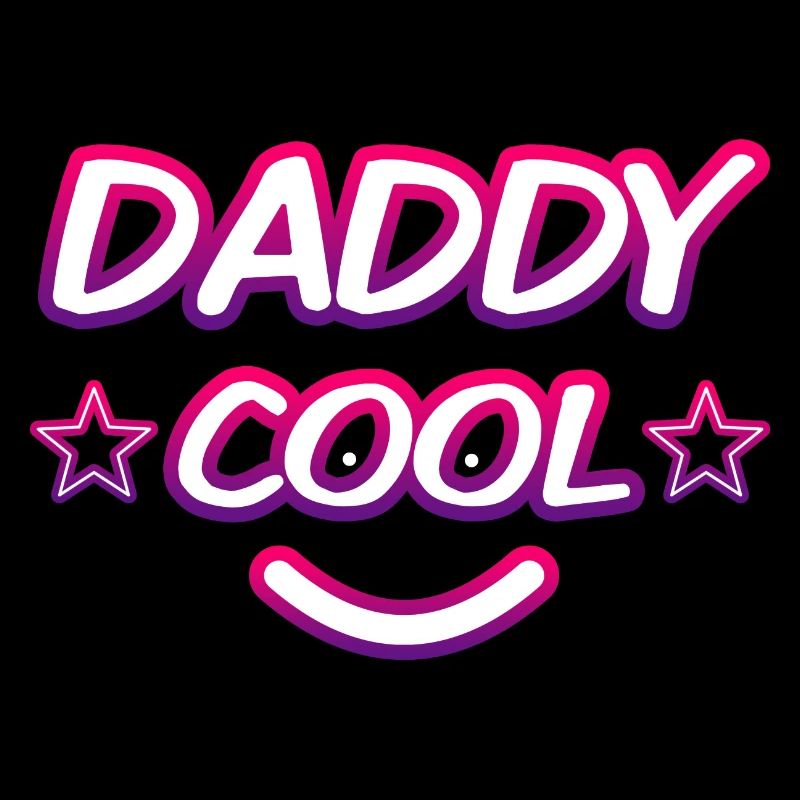 daddy cool, dad's day, father