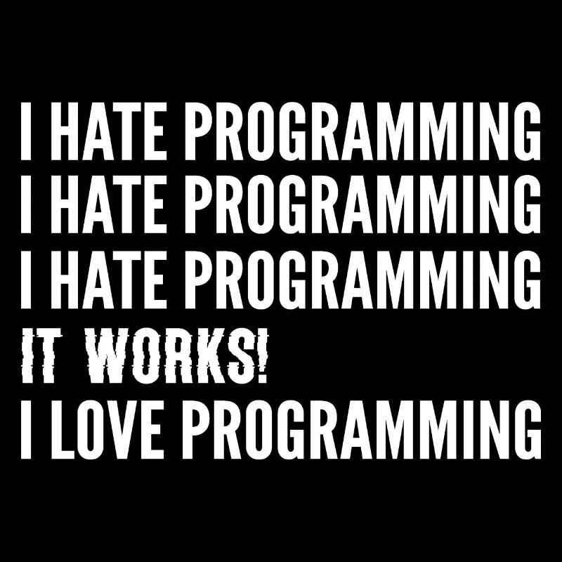 Je déteste la programmation. Développeur de logiciels G