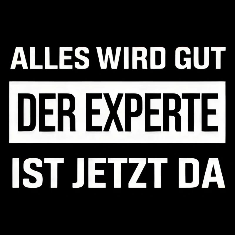 Alles Wird Gut Der Experte Ist Jetzt Da