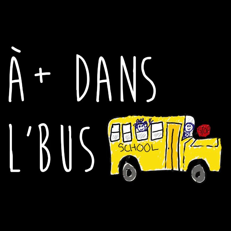 À plus dans l'bus