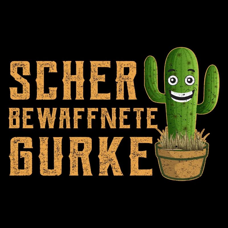Schwer Bewaffnete Gurke Lustiger Spruch Kaktus