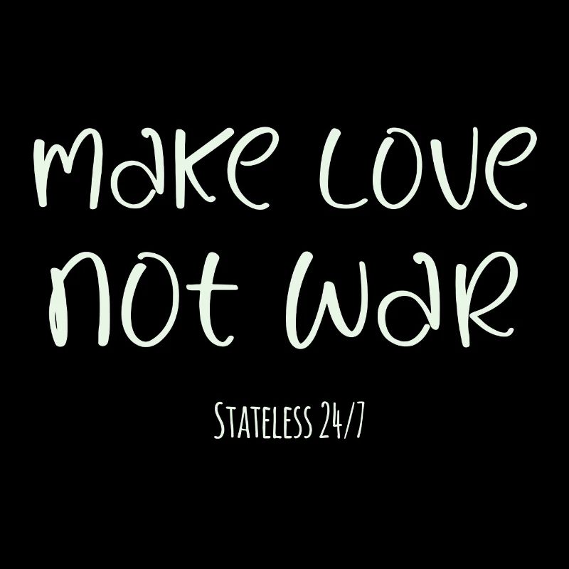make love not war