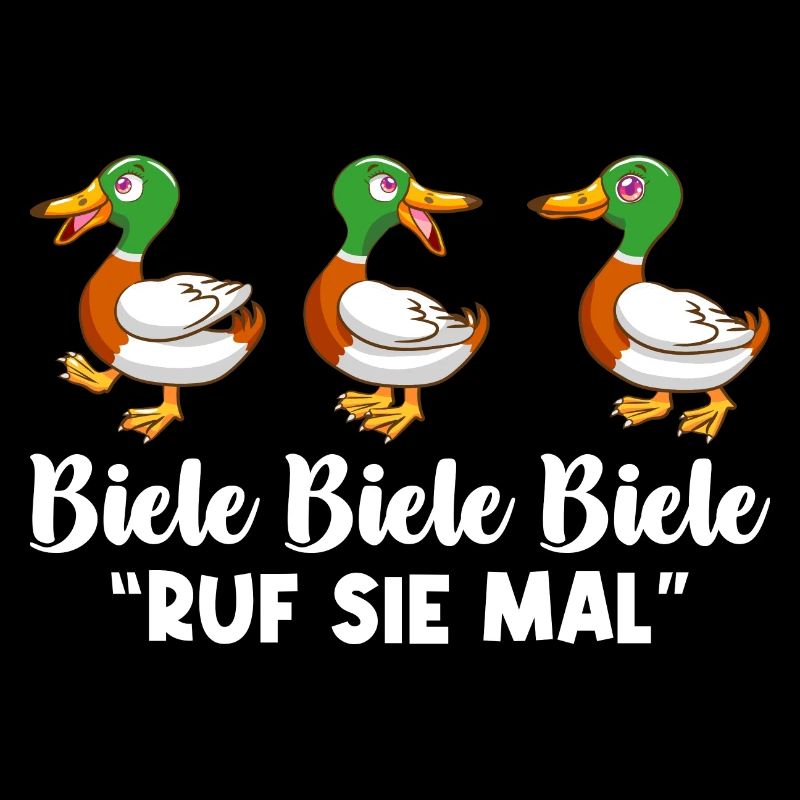 Biele Biele Biele Ruf Sie Mal Enten füttern Spruch