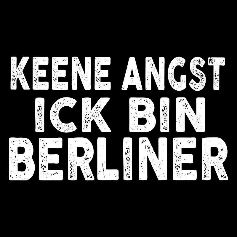 Keene Angst Ick bin Berliner
