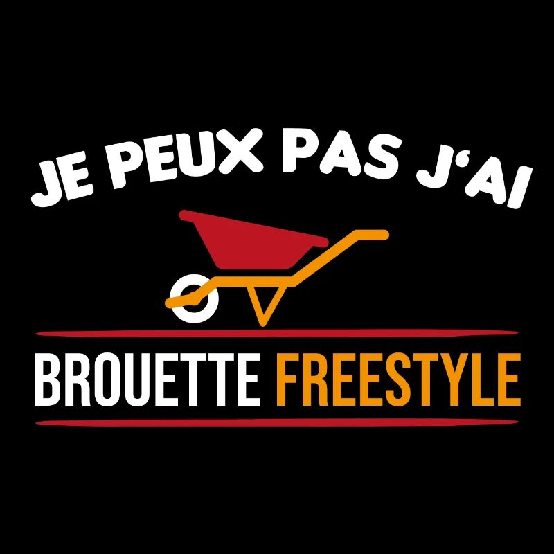 cadeau marrant brouette freestyle