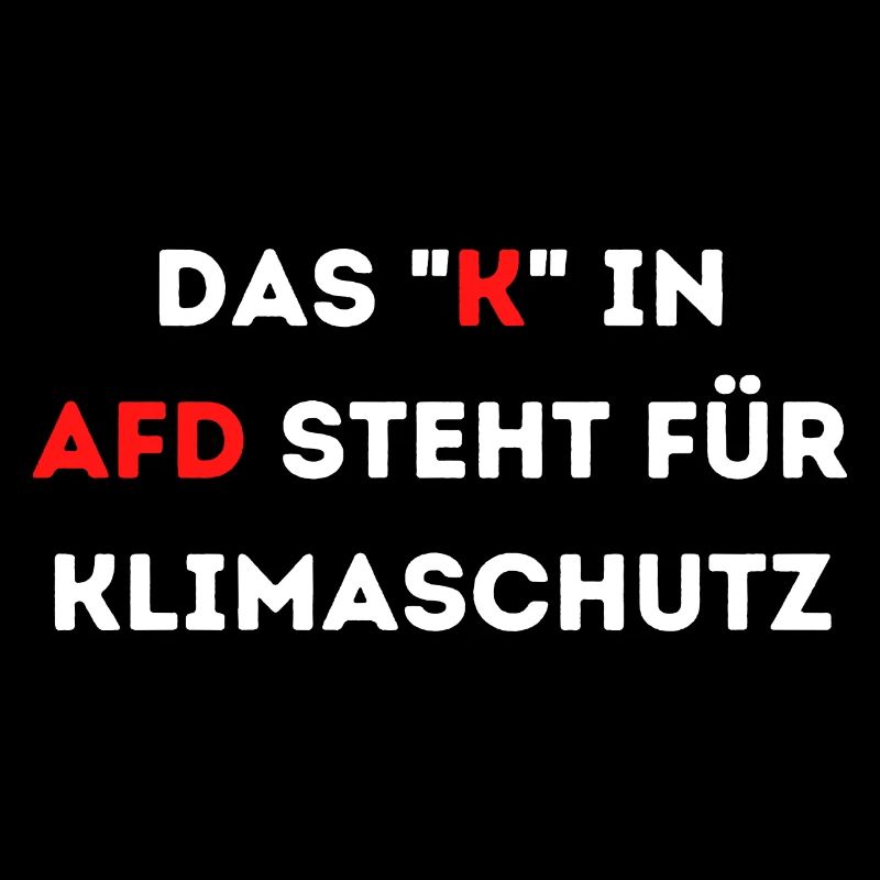 Das K in AFD steht für Klimaschutz